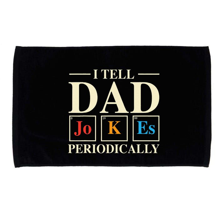 Cool Science Dad Joke I Tell Dad Jokes Periodically Microfiber Hand Towel