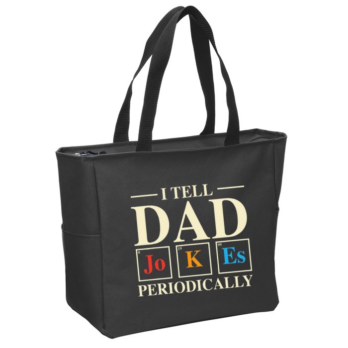 Cool Science Dad Joke I Tell Dad Jokes Periodically Zip Tote Bag