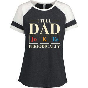 Cool Science Dad Joke I Tell Dad Jokes Periodically Enza Ladies Jersey Colorblock Tee