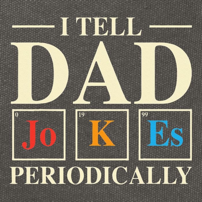 Cool Science Dad Joke I Tell Dad Jokes Periodically Cotton Canvas Backpack