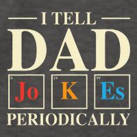 Cool Science Dad Joke I Tell Dad Jokes Periodically Vector Backpack