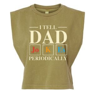 Cool Science Dad Joke I Tell Dad Jokes Periodically Garment-Dyed Women's Muscle Tee