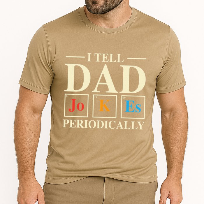 Cool Science Dad Joke I Tell Dad Jokes Periodically Performance Shirt