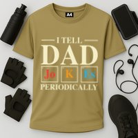 Cool Science Dad Joke I Tell Dad Jokes Periodically Performance Shirt