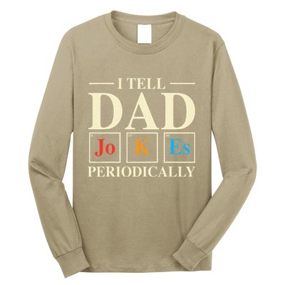 Cool Science Dad Joke I Tell Dad Jokes Periodically Long Sleeve Shirt