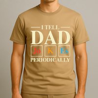 Cool Science Dad Joke I Tell Dad Jokes Periodically T-Shirt