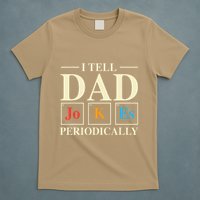Cool Science Dad Joke I Tell Dad Jokes Periodically T-Shirt