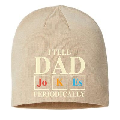 Cool Science Dad Joke I Tell Dad Jokes Periodically Sustainable Beanie