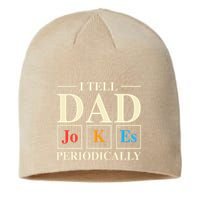 Cool Science Dad Joke I Tell Dad Jokes Periodically Sustainable Beanie