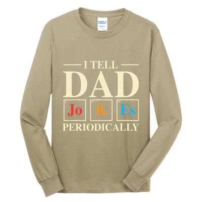 Cool Science Dad Joke I Tell Dad Jokes Periodically Tall Long Sleeve T-Shirt