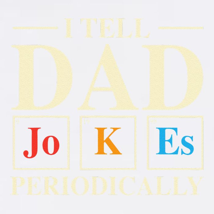 Cool Science Dad Joke I Tell Dad Jokes Periodically Garment-Dyed Sweatshirt