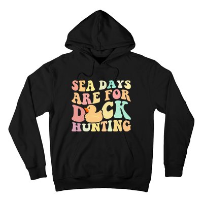 Cruising Sea Days Are For Duck Hunting Rubber Duck Cruise Hoodie