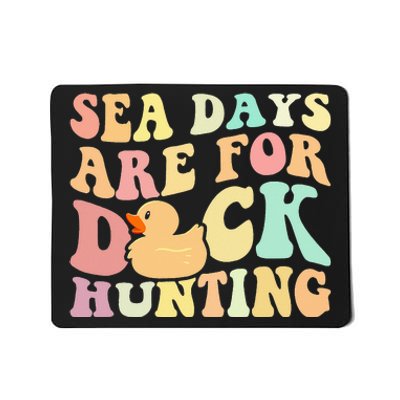 Cruising Sea Days Are For Duck Hunting Rubber Duck Cruise Mousepad