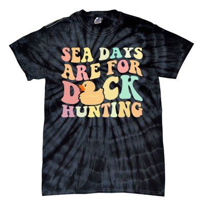 Cruising Sea Days Are For Duck Hunting Rubber Duck Cruise Tie-Dye T-Shirt