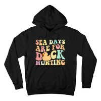 Cruising Sea Days Are For Duck Hunting Rubber Hoodie