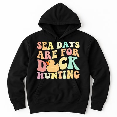 Cruising Sea Days Are For Duck Hunting Rubber Hoodie