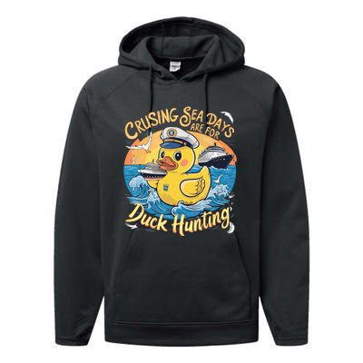 Cruising Sea Days Are For Duck Hunting Cool Cruise Trip Performance Fleece Hoodie