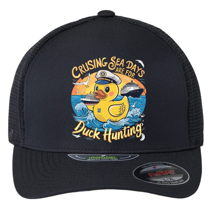 Cruising Sea Days Are For Duck Hunting Cool Cruise Trip Flexfit Unipanel Trucker Cap