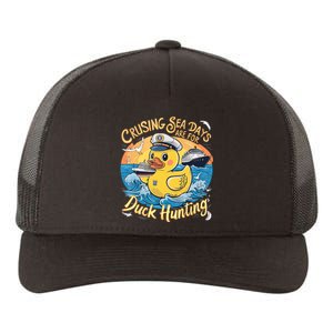 Cruising Sea Days Are For Duck Hunting Cool Cruise Trip Yupoong Adult 5-Panel Trucker Hat