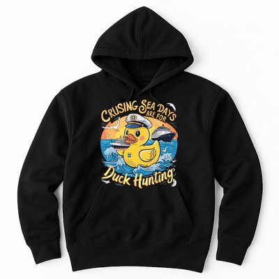 Cruising Sea Days Are For Duck Hunting Cool Cruise Trip Hoodie