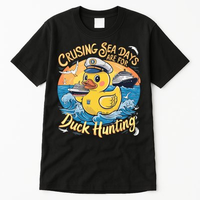 Cruising Sea Days Are For Duck Hunting Cool Cruise Trip Tall T-Shirt