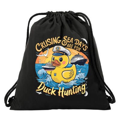 Cruising Sea Days Are For Duck Hunting Cool Cruise Trip Drawstring Bag
