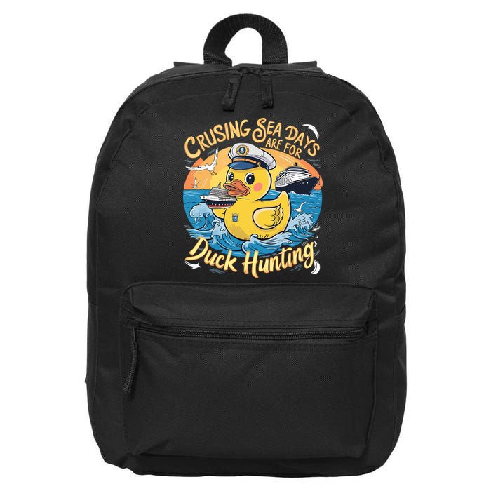 Cruising Sea Days Are For Duck Hunting Cool Cruise Trip 16 in Basic Backpack