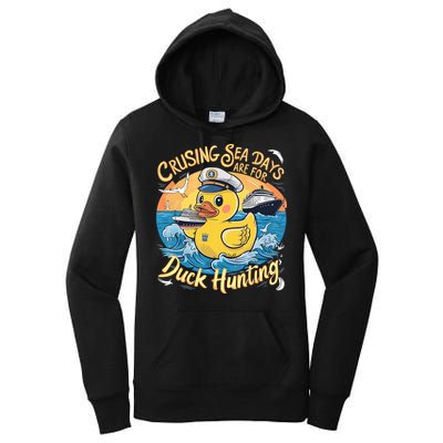 Cruising Sea Days Are For Duck Hunting Cool Cruise Trip Women's Pullover Hoodie