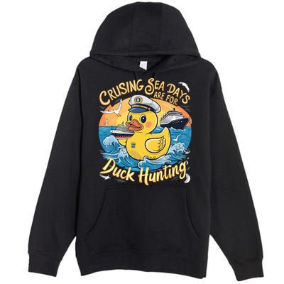 Cruising Sea Days Are For Duck Hunting Cool Cruise Trip Premium Pullover Hoodie