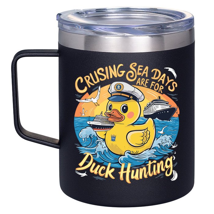 Cruising Sea Days Are For Duck Hunting Cool Cruise Trip 12oz Stainless Steel Coffee Mug
