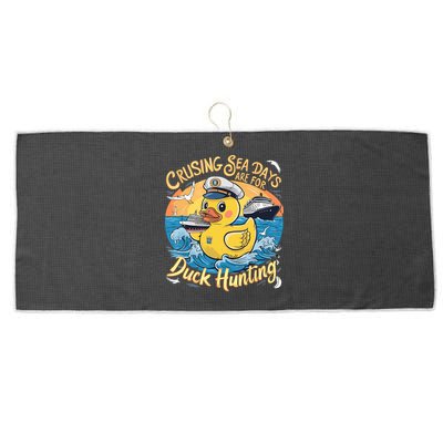 Cruising Sea Days Are For Duck Hunting Cool Cruise Trip Large Microfiber Waffle Golf Towel
