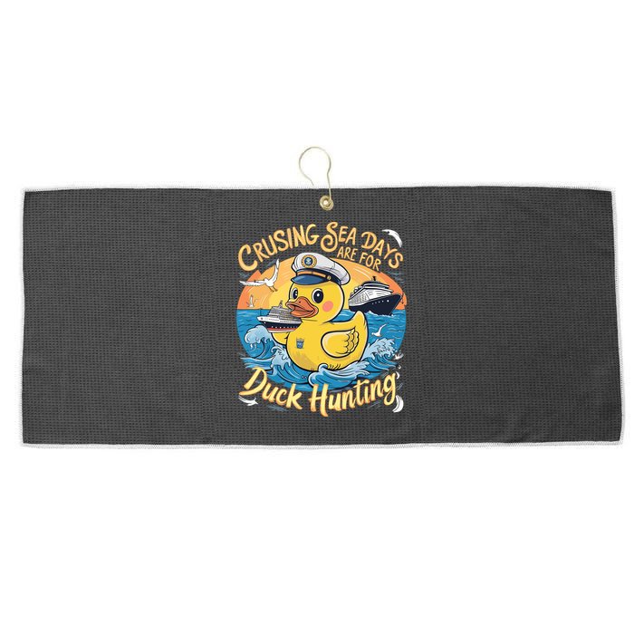 Cruising Sea Days Are For Duck Hunting Cool Cruise Trip Large Microfiber Waffle Golf Towel