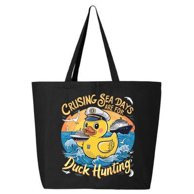 Cruising Sea Days Are For Duck Hunting Cool Cruise Trip 25L Jumbo Tote