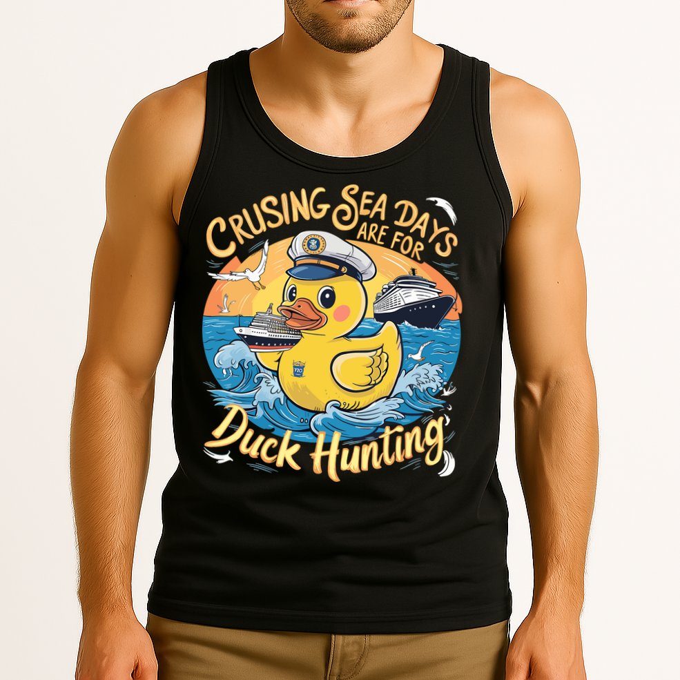 Cruising Sea Days Are For Duck Hunting Cool Cruise Trip Tank Top