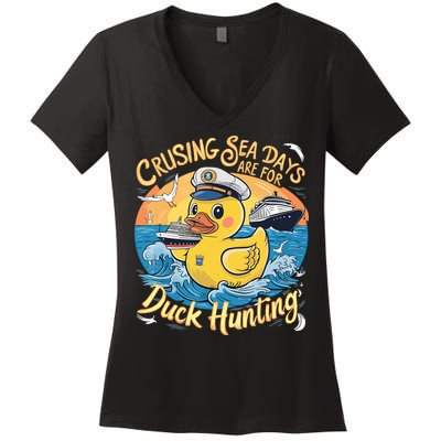 Cruising Sea Days Are For Duck Hunting Cool Cruise Trip Women's V-Neck T-Shirt