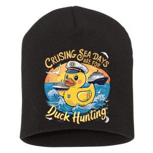 Cruising Sea Days Are For Duck Hunting Cool Cruise Trip Short Acrylic Beanie