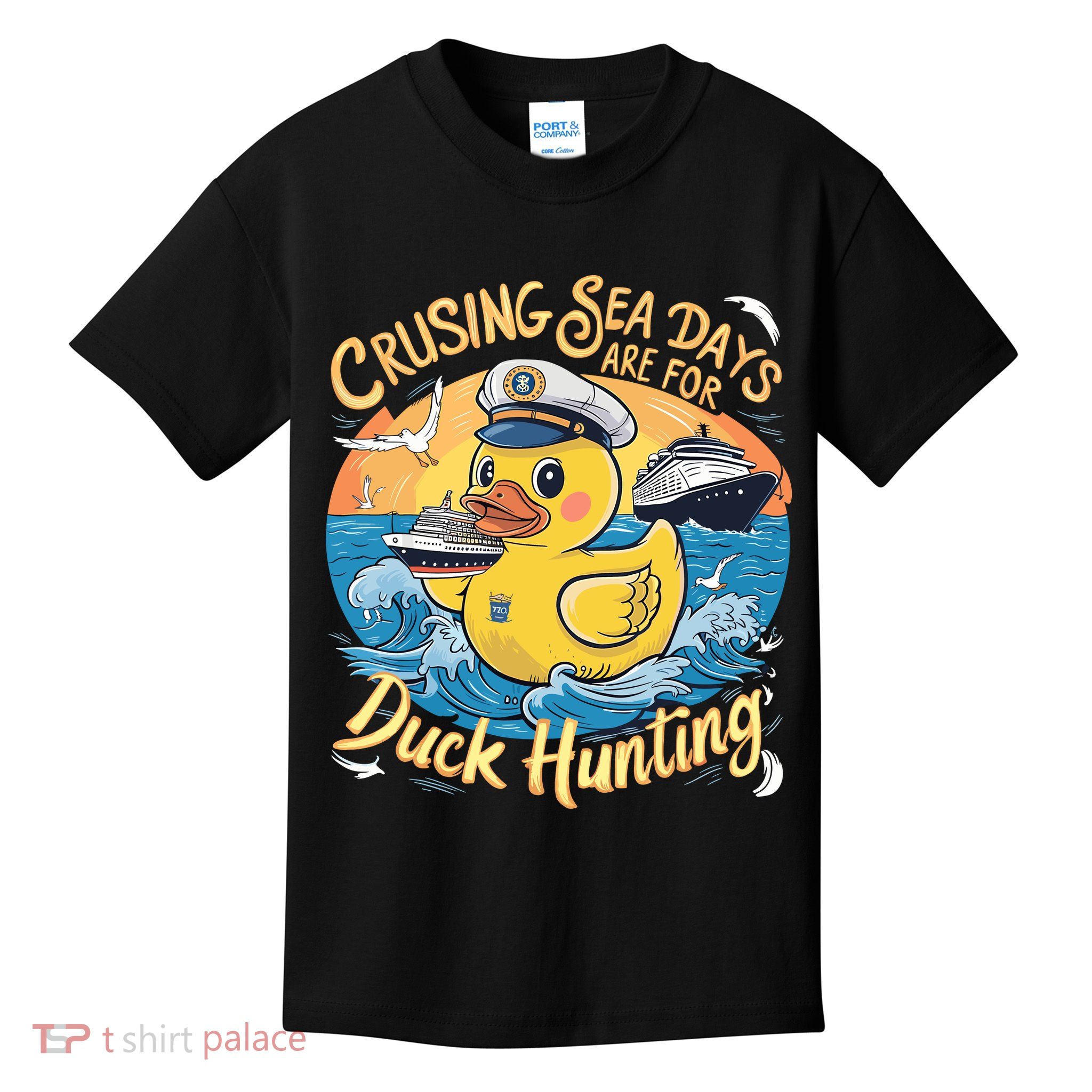 Cruising Sea Days Are For Duck Hunting Cool Cruise Trip Kids T-Shirt
