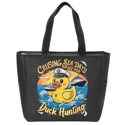 Cruising Sea Days Are For Duck Hunting Cool Cruise Trip Zip Tote Bag