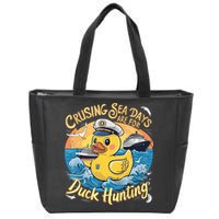 Cruising Sea Days Are For Duck Hunting Cool Cruise Trip Zip Tote Bag