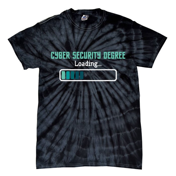 Cyber Security Degree Loading Computer Programmer Hacker Tie-Dye T-Shirt