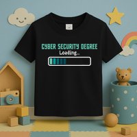 Cyber Security Degree Loading Computer Programmer Hacker Toddler T-Shirt