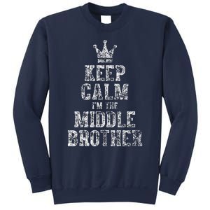 Cute Sibling Day Gift Funny Keep Calm I'm The Middle Brother Sweatshirt