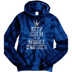 Cute Sibling Day Gift Funny Keep Calm I'm The Middle Brother Tie Dye Hoodie