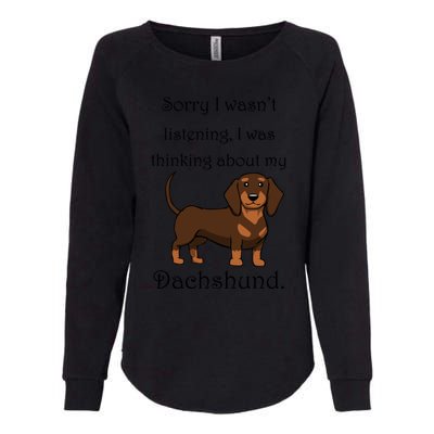 Cute Saying Dachshund Wiener Dog Gift Womens California Wash Sweatshirt