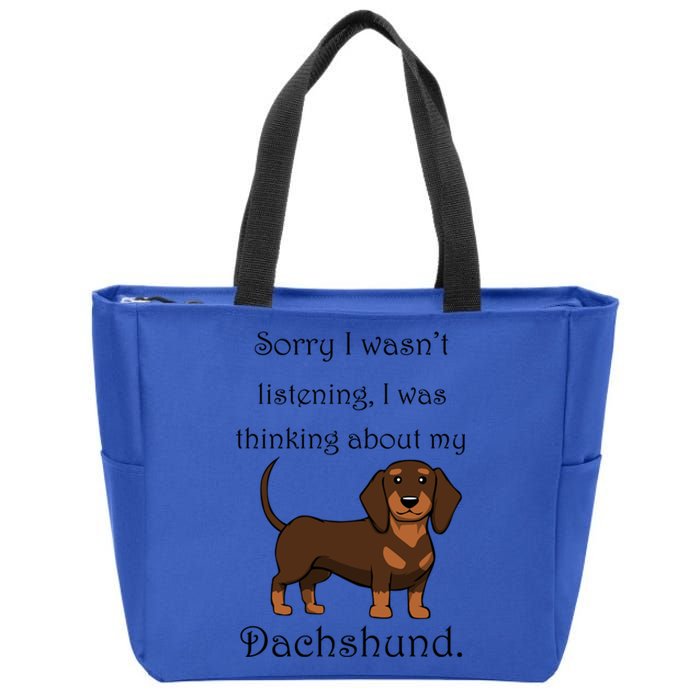 Cute Saying Dachshund Wiener Dog Gift Zip Tote Bag