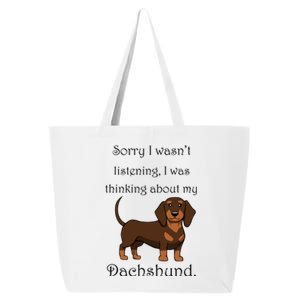 Cute Saying Dachshund Wiener Dog Gift 25L Jumbo Tote