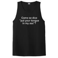 Como Se Dice Put Your Tongue In My Ass Funny Spanish PosiCharge Competitor Tank