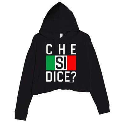 Che Si Dice Funny Italian Saying WhatS Up HowS It Going Crop Fleece Hoodie