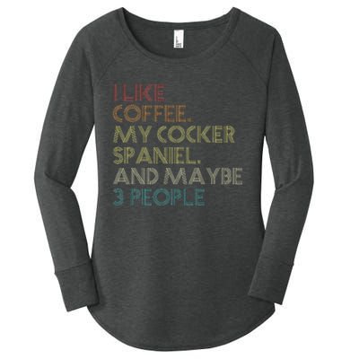 Cocker Spaniel Dog Owner Coffee Lovers Quote Women's Perfect Tri Tunic Long Sleeve Shirt