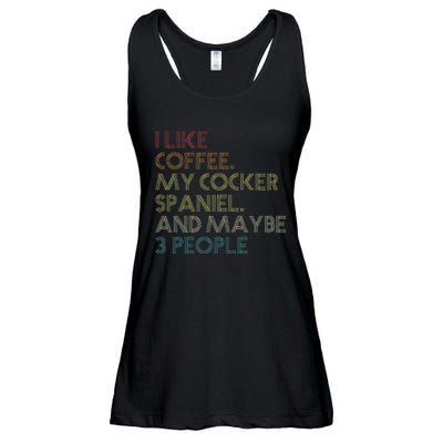 Cocker Spaniel Dog Owner Coffee Lovers Quote Ladies Essential Flowy Tank